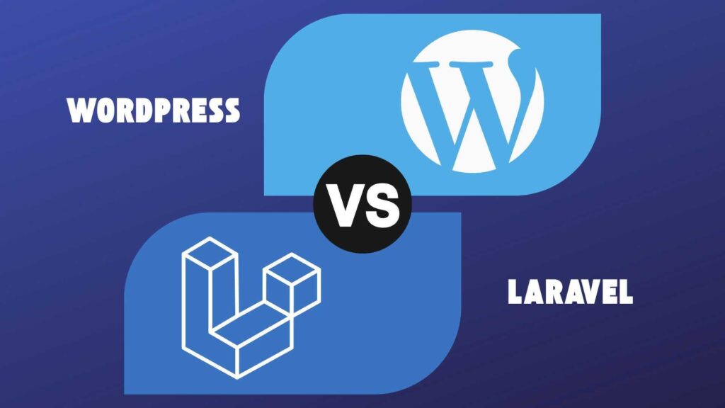 Laravel vs WordPress - Performance and Security Considerations