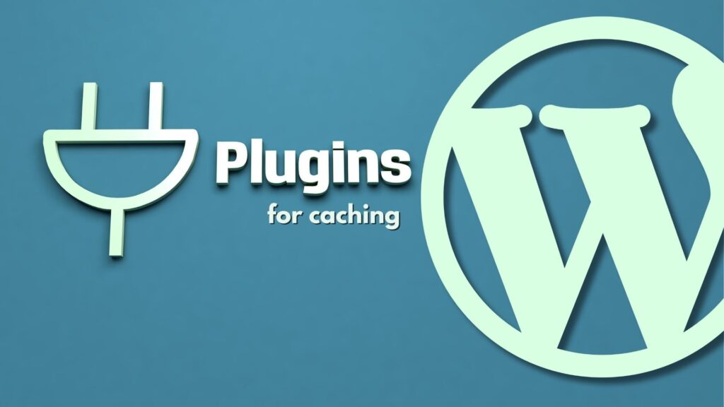 Best Caching Plugins for WordPress