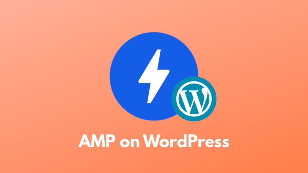 How to Implement AMP on WordPress